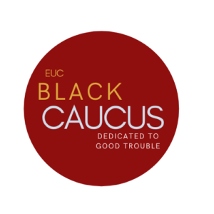 EUC Black Caucus: Dedicated to good trouble
