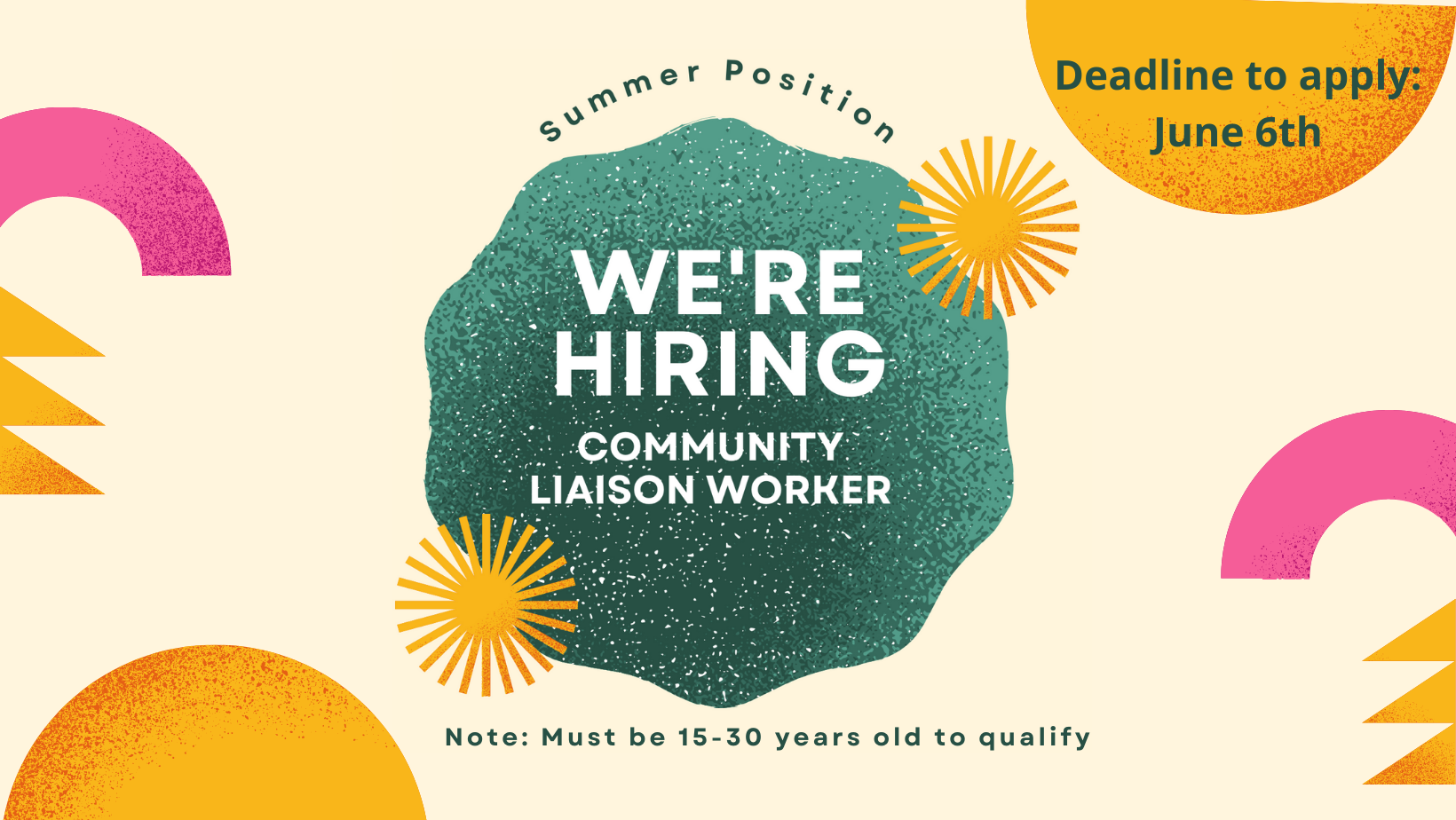 Summer Position: We’re hiring a Community Liaison Worker Deadline to apply is June 6th, 5pm